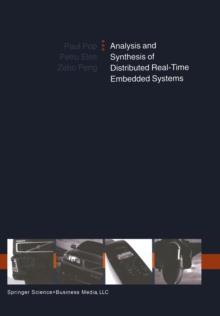 Analysis and Synthesis of Distributed Real-Time Embedded Systems