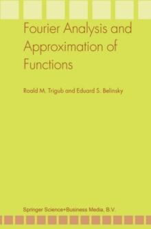 Fourier Analysis and Approximation of Functions