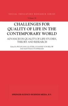 Challenges for Quality of Life in the Contemporary World : Advances in quality-of-life studies, theory and research