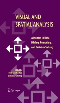 Visual and Spatial Analysis : Advances in Data Mining, Reasoning, and Problem Solving