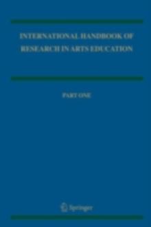 International Handbook of Research in Arts Education