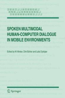 Spoken Multimodal Human-Computer Dialogue in Mobile Environments