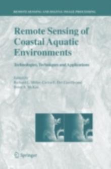 Remote Sensing of Coastal Aquatic Environments : Technologies, Techniques and Applications