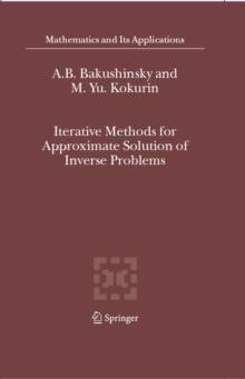 Iterative Methods for Approximate Solution of Inverse Problems