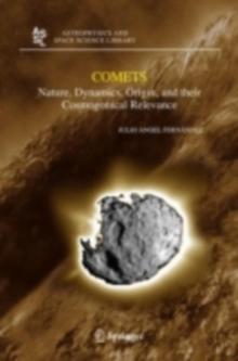 Comets : Nature, Dynamics, Origin, and their Cosmogonical Relevance