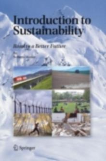 Introduction to Sustainability : Road to a Better Future