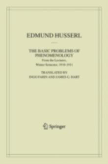 The Basic Problems of Phenomenology : From the Lectures, Winter Semester, 1910-1911