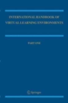 International Handbook of Virtual Learning Environments