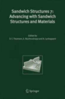 Sandwich Structures 7: Advancing with Sandwich Structures and Materials : Proceedings of the 7th International Conference on Sandwich Structures, Aalborg University, Aalborg, Denmark, 29-31 August 200