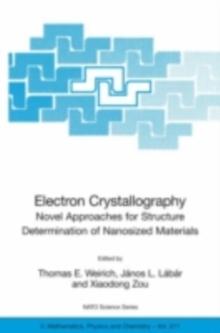 Electron Crystallography : Novel Approaches for Structure Determination of Nanosized Materials