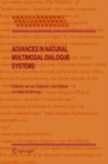 Advances in Natural Multimodal Dialogue Systems