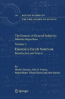 The Genesis of General Relativity : Sources and Interpretations