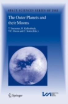 The Outer Planets and their Moons : Comparative Studies of the Outer Planets prior to the Exploration of the Saturn System by Cassini-Huygens