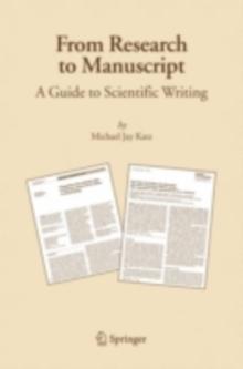 From Research to Manuscript : A Guide to Scientific Writing