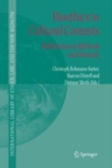 Bioethics in Cultural Contexts : Reflections on Methods and Finitude