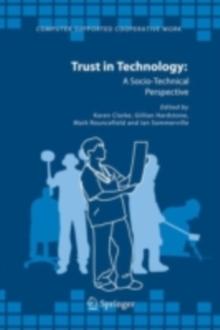 Trust in Technology: A Socio-Technical Perspective