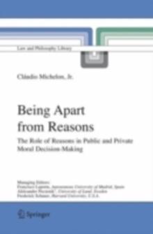 Being Apart from Reasons : The Role of Reasons in Public and Private Moral Decision-Making