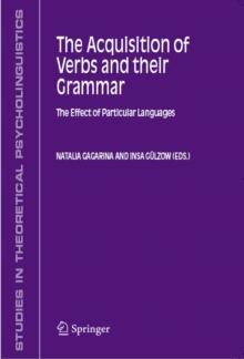 The Acquisition of Verbs and their Grammar: : The Effect of Particular Languages