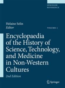 Encyclopaedia of the History of Science, Technology, and Medicine in Non-Western Cultures