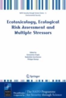 Ecotoxicology, Ecological Risk Assessment and Multiple Stressors