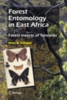 Forest Entomology in East Africa : Forest Insects of Tanzania