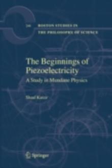 The Beginnings of Piezoelectricity : A Study in Mundane Physics