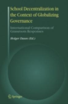 School Decentralization in the Context of Globalizing Governance : International Comparison of Grassroots Responses