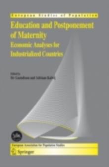 Education and Postponement of Maternity : Economic Analyses for Industrialized Countries