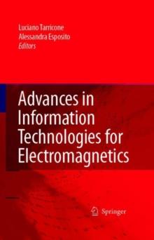 Advances in Information Technologies for Electromagnetics