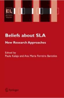 Beliefs About SLA : New Research Approaches