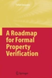 A Roadmap for Formal Property Verification