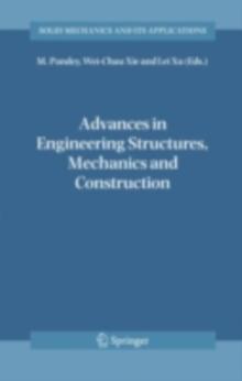 Advances in Engineering Structures, Mechanics & Construction : Proceedings of an International Conference on Advances in Engineering Structures, Mechanics & Construction, held in Waterloo, Ontario, Ca