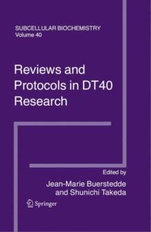 Reviews and Protocols in DT40 Research : Subcellular Biochemistry