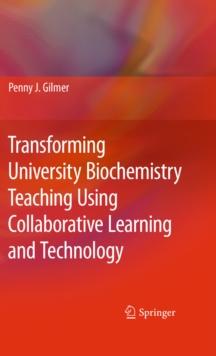 Transforming University Biochemistry Teaching Using Collaborative Learning and Technology : Ready, Set, Action Research!