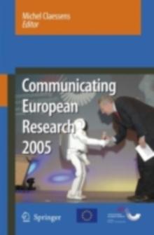 Communicating European Research 2005 : Proceedings of the Conference, Brussels, 14-15 November 2005