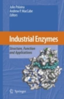 Industrial Enzymes : Structure, Function and Applications