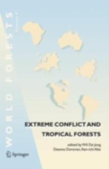 Extreme Conflict and Tropical Forests