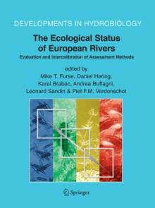 The Ecological Status of European Rivers: Evaluation and Intercalibration of Assessment Methods