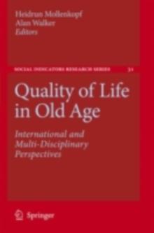 Quality of Life in Old Age : International and Multi-Disciplinary Perspectives