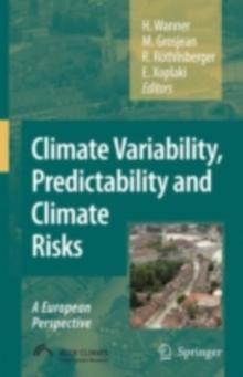 Climate Variability, Predictability and Climate Risks : A European Perspective