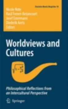 Worldviews and Cultures : Philosophical Reflections from an Intercultural Perspective