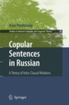 Copular Sentences in Russian : A Theory of Intra-Clausal Relations