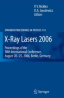 X-Ray Lasers 2006 : Proceedings of the 10th International Conference,  August 20-25, 2006, Berlin, Germany