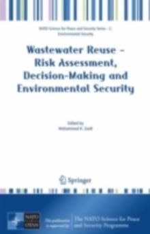 Wastewater Reuse - Risk Assessment, Decision-Making and Environmental Security