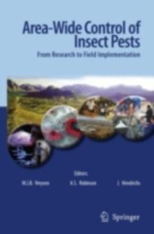 Area-Wide Control of Insect Pests : From Research to Field Implementation