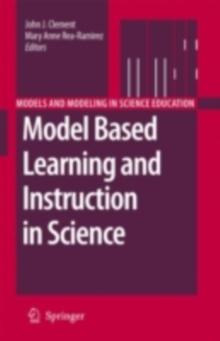 Model Based Learning and Instruction in Science