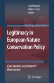 Legitimacy in European Nature Conservation Policy : Case Studies in Multilevel Governance