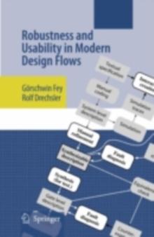 Robustness and Usability in Modern Design Flows