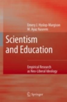 Scientism and Education : Empirical Research as Neo-Liberal Ideology