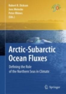 Arctic-Subarctic Ocean Fluxes : Defining the Role of the Northern Seas in Climate